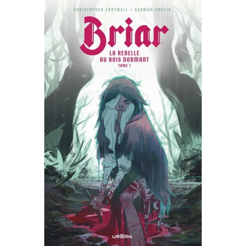 BRIAR - LA REBELLE AU BOIS DORMANT TOME 1(VF)