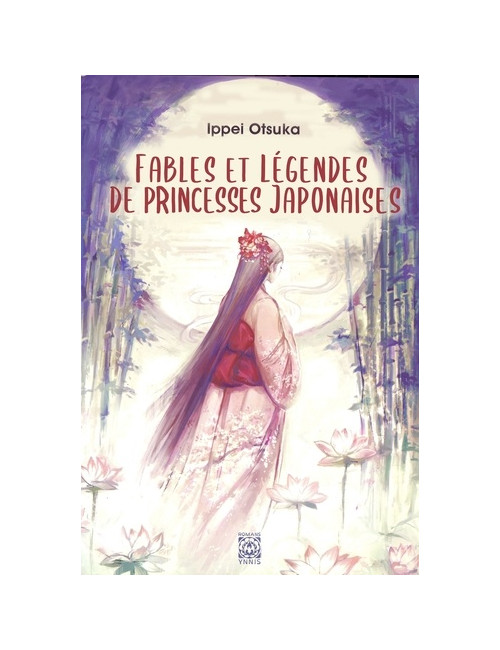 Fables et légendes de princesses japonaises (VF) Fables et légendes de princesses japonaises (VF)